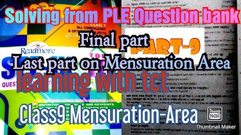 Class9 Mensuration-Area part9||Last part on area for class9 2079B.S. ||@tcttutorials