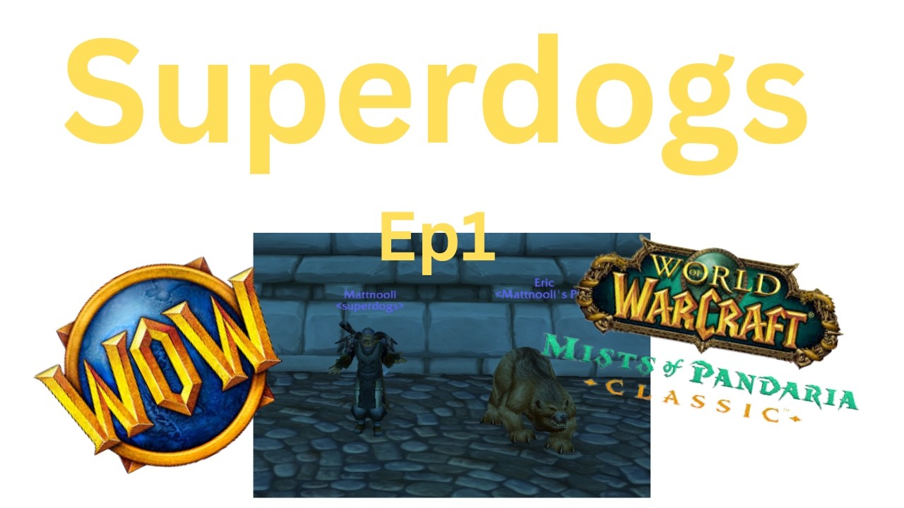 Ep1. The Superdogs. Matt tries (and fails) to speedrun