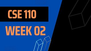 Intro to Programming in Python - Week 02 (CSE110)