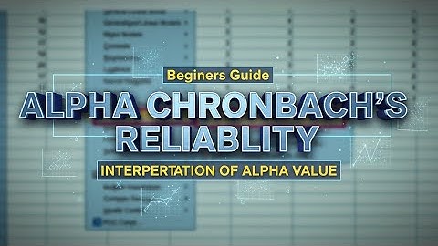 Cronbach’s Alpha Reliability | Assessment &  Evaluation of Reliability 