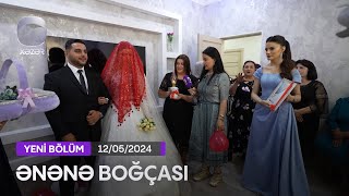 Ənənə Boğçası - Zaqatala rayonu: Aşağı Tala kəndi  12.05.2024