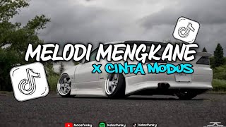 DJ OLD MELODI MENGKANE X CINTA MODUS SLOW REMIX NDOSFVNKY