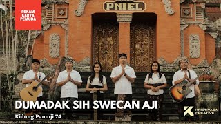 KP 74 - Dumadak Sih Swecan Aji // Kristiyasa Bali Barat