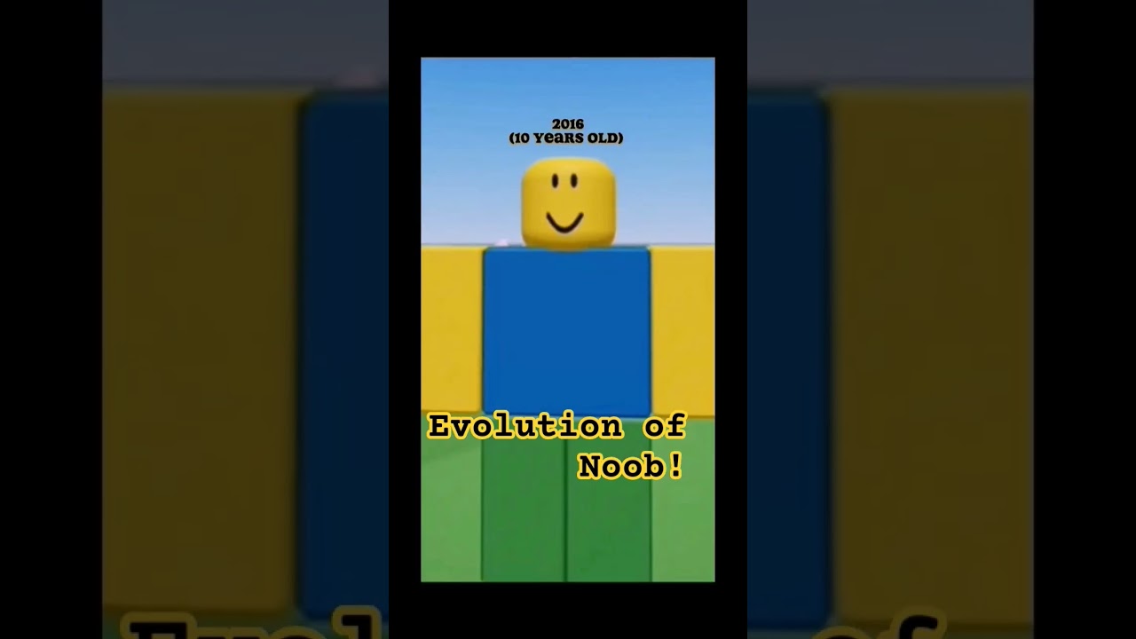 Evolution of Noob throughout the years! 