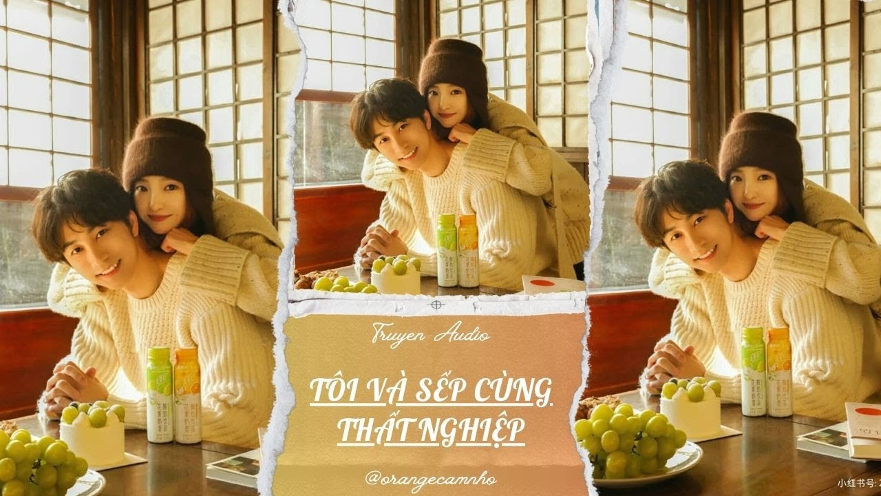 TRUYỆN AUDIO | TÔI VÀ SẾP CÙNG THẤT NGHIỆP || ORANGE CAM NHỎ
