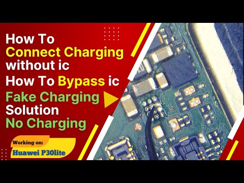 Huawei P30 lite / Fake charging solution / How to bypass ic / How to connect charging without ic