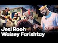 Jesi Rooh Aur Waisay Farishtay ft Prince Idrees | Junaid Akram Clips