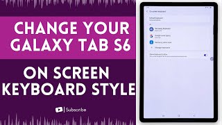 How to Change your Galaxy Tab S6 On Screen Keyboard Style screenshot 3