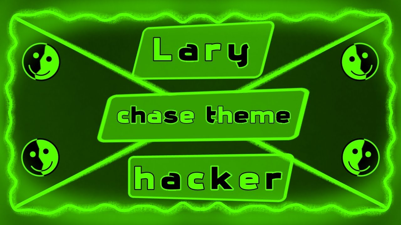 Lary hacker chase theme | CGsaken OST 