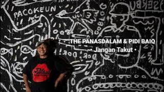 The Panasdalam & Pidi Baiq - Jangan Takut [LIRIK]