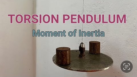 Torsion Pendulum - Moment of Inertia