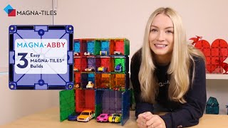 3 Easy MAGNA-TILES® Builds with MAGNA-ABBY | Educational Kids Videos