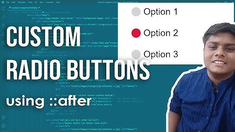 How to create custom radio buttons using CSS? Complete tutorial | Code Grind