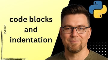 🐍 Python Tutorial #18: code blocks and indentation