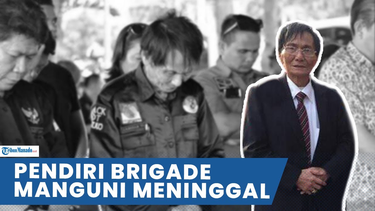 KABAR DUKA, PENDIRI BRIGADE MANGUNI DAN BARMAS DECKY MAENGKOM MENINGGAL DUNIA