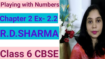Ex-2.2 Chapter 2 Playing with Numbers(Problems on factors and Multiples)R D Sharma |Class 6 l CBSE