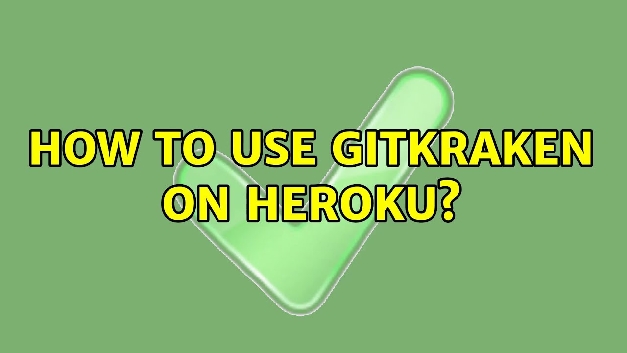 How To Use Gitkraken
