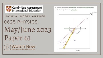 IGCSE Physics Paper 61 - May/June 2023 - 0625/61/M/J/23 SOLVED