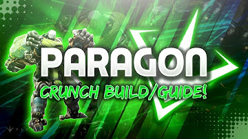 Paragon - Crunch Build/Guide: I LIKE TO PUNCH!