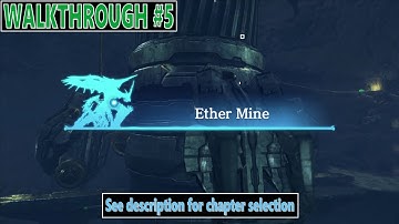 Xenoblade Chronicles definitive edition walkthrough - Ether Mine with Xord boss full guide