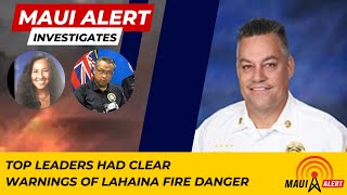 Maui Alert Investigates: Maui Leaders Had Warning Ahead of Lahaina Fire