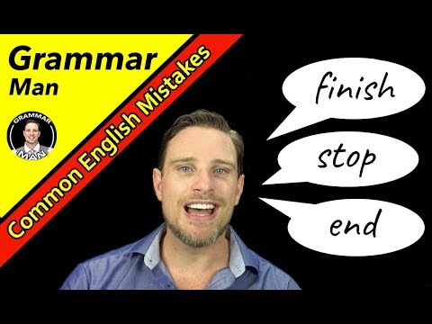 STOP VS FINISH VS END | COMMON ERRORS | English with GRAMMAR MAN