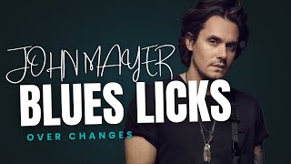 John Mayer Blues Licks