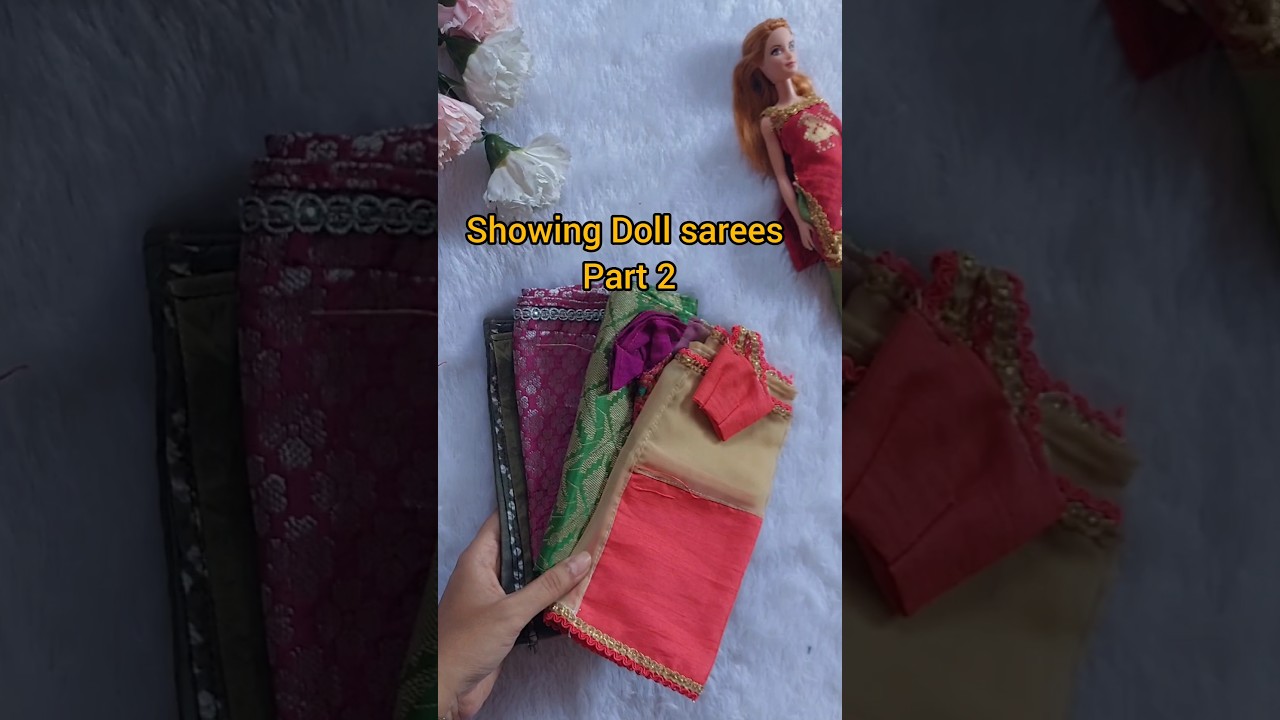 Barbie doll saree collection- part 2