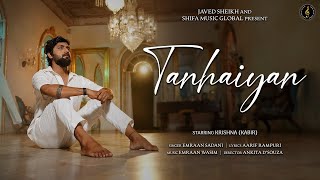TANHAIYAN | Imran Sadani | Featuring Krishna (Kabir)