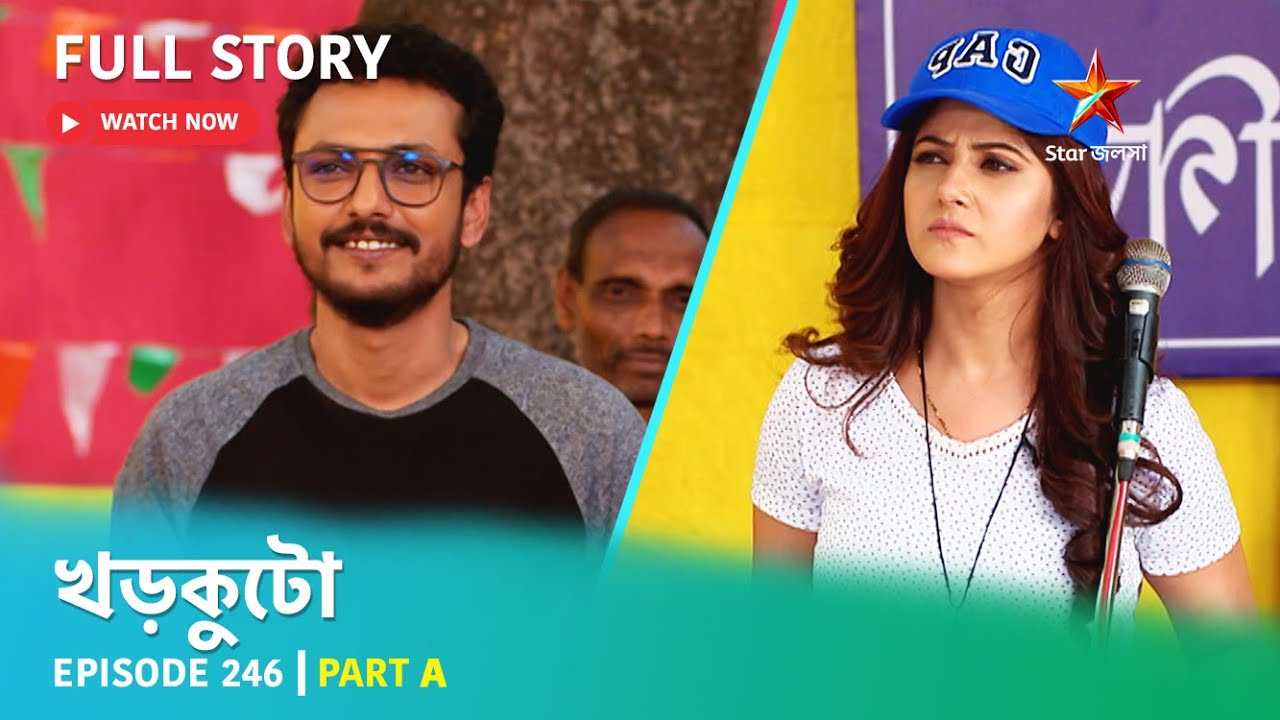 Full Story | Khorkuto | Episode 246 | Part A