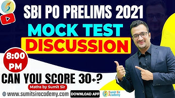 SBI PO Prelims 2021 Mock Test discussion | How to score 30+ | Complete Plan & Strategy by Sumit Sir