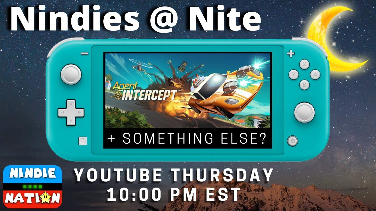 Agent Intercept is AWESOME! | Nindies @ Nite - 03/31/22