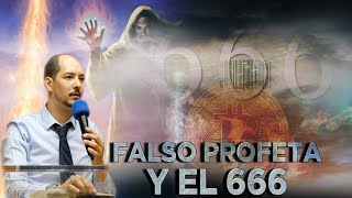 ESCENARIO ESCATOLOGICO / FALSO PROFETA Y EL 666 CLASES 24 A 25