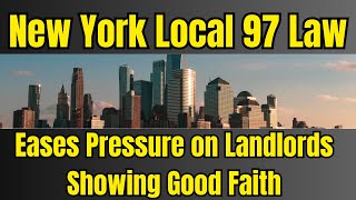New York Local 97 Law Eases Pressure on Landlords Showing Good Faith