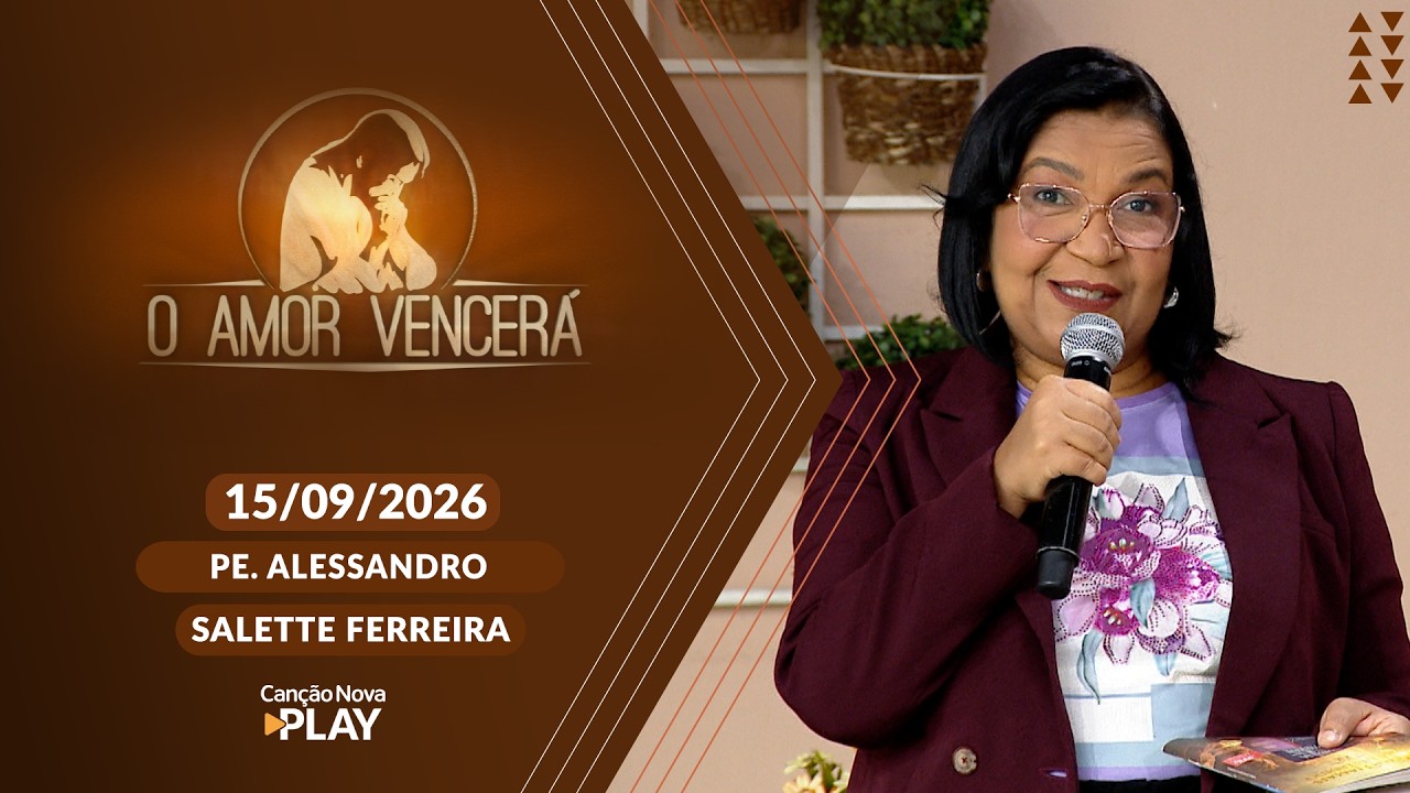 O Amor Vencerá - 15/09/2026
