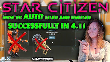 HOW TO SUCCESSFULLY Auto Load and Unload Cargo in Star Citizen 4.1