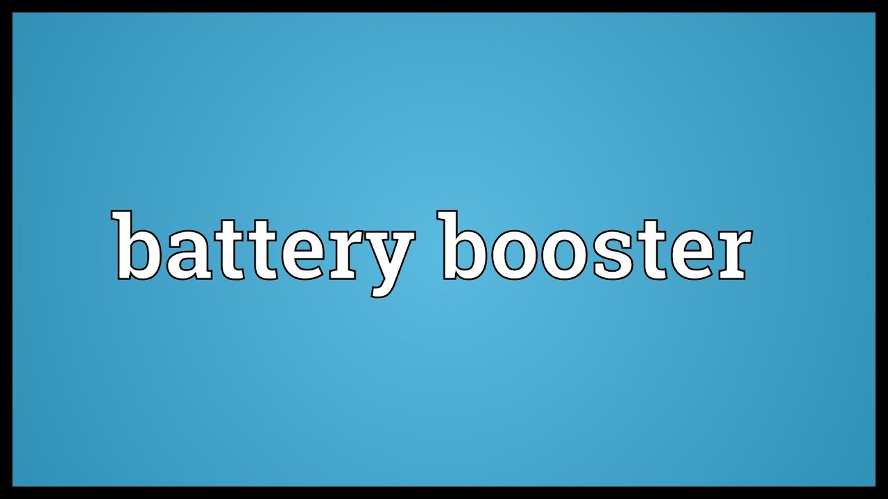 Battery booster Meaning YouTube