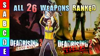 The Dead Rising 2 Case Zero & West Combo Weapon Tier List