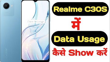 How to show data usage in Realme C30S || Realme C30S me data usage kaise show kare ||