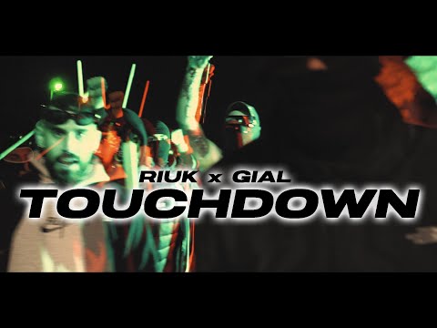 RIUK x GIAL - TOUCHDOWN (Official Music Video)