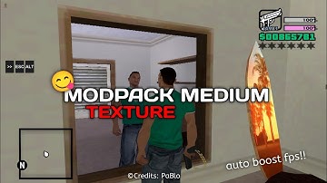 SHARE!! MODPACK MEDIUM TEXTURE || AUTO BOOST FPS🔥 || GTA SA-MP ANDROID 
