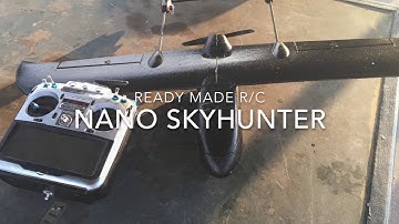 Ready Made R/C Nano Skyhunter