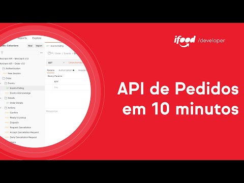 iFood Developer - API de Pedidos - Primeiros Passos com o Postman