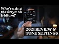 Who should buy the Strymon Iridium in 2021? (Review and Tone Settings)