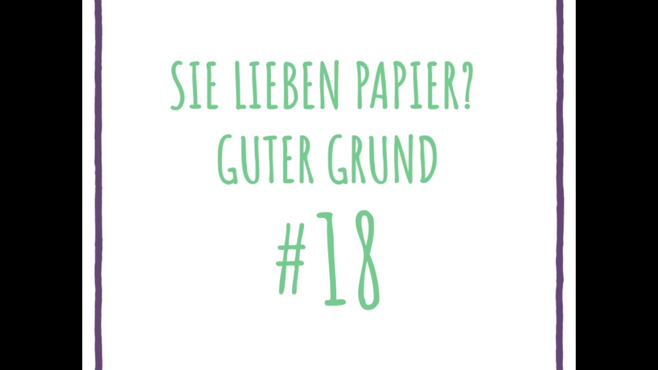 Sie lieben Papier? Guter Grund #18