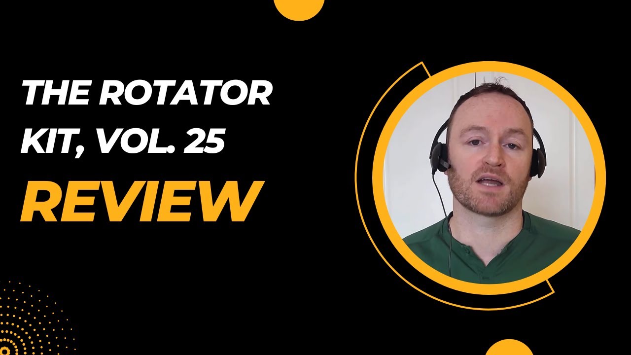 THE ROTATOR KIT, VOL. 25 Review + (Bonus Worth $997)