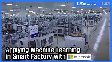 [ENG] LS ELECTRIC | Applying Machine Learning in Smart Factory with MS