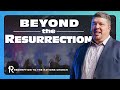 Beyond the resurrection  full sunday service  april 14 2024