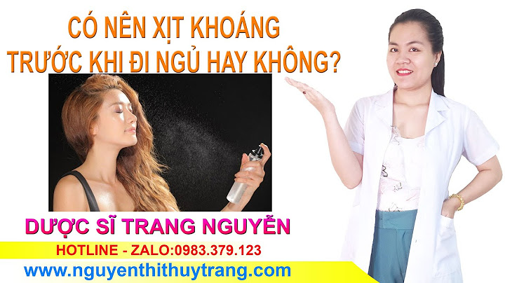 Dùng xịt khoáng nhiều có tốt không