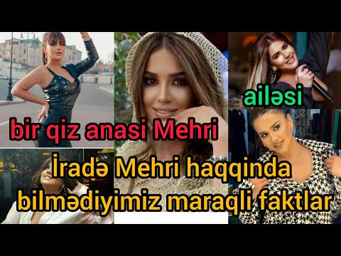 İrade Mehri eslinde kimdir?